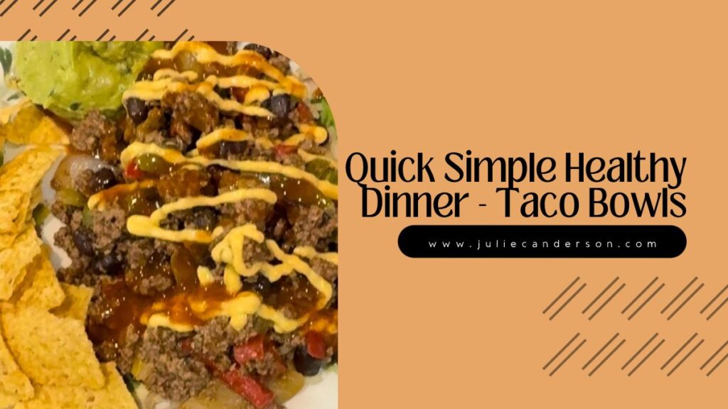 quick simple healthy dinner taco bowls